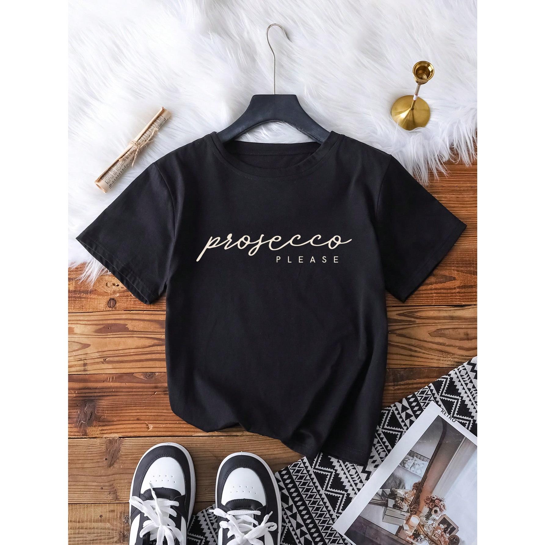 Prosecco Please Printed Casual Short Sleeve Round Neck T-Shirt, Soft & Comfortable Fabric, Perfect For Summer Travel & Vacation White
