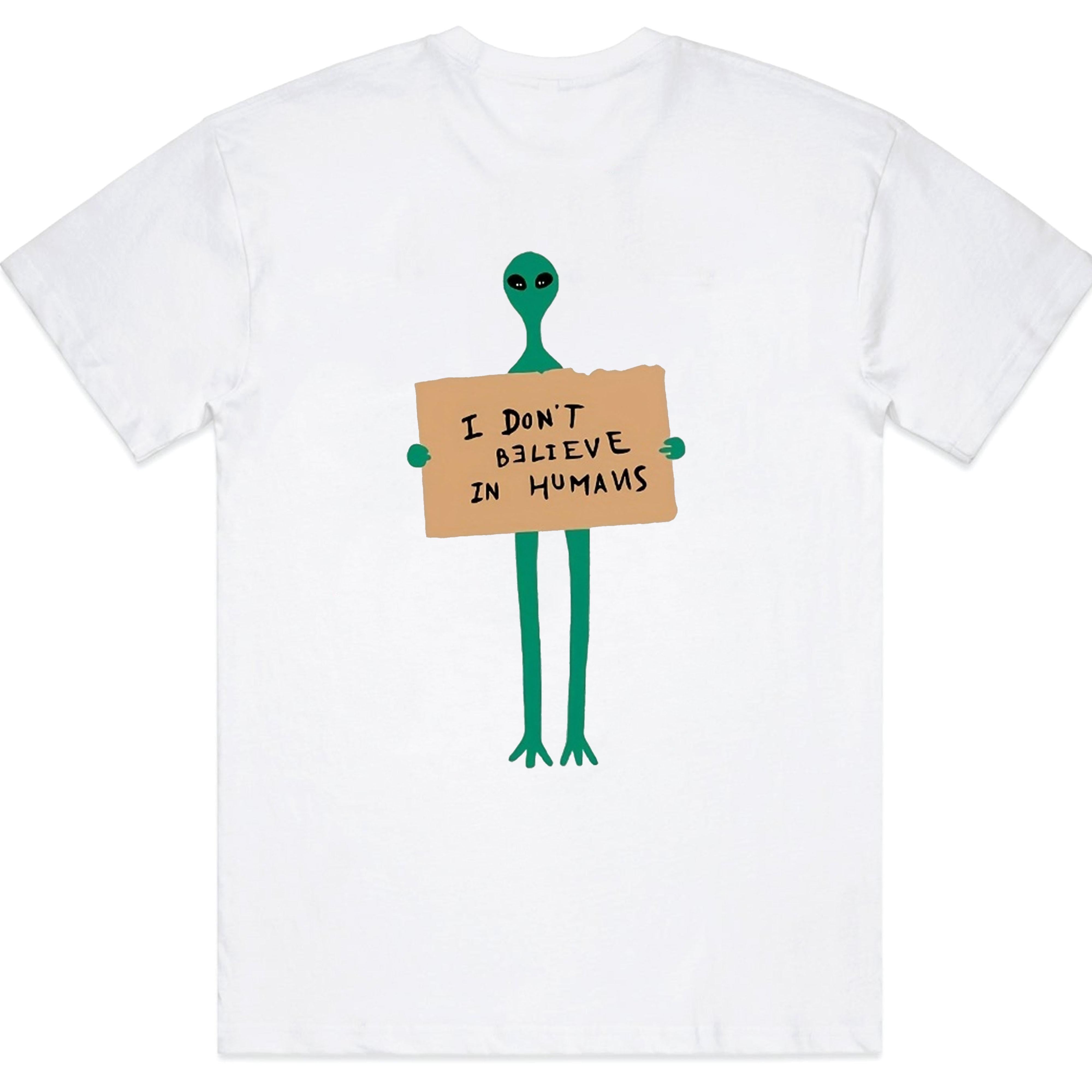 I Don’t Believe in Humans Alien Themed T-Shirt - Funny Extraterrestrial Graphic Tee, Unisex Sci-Fi Fan Gift