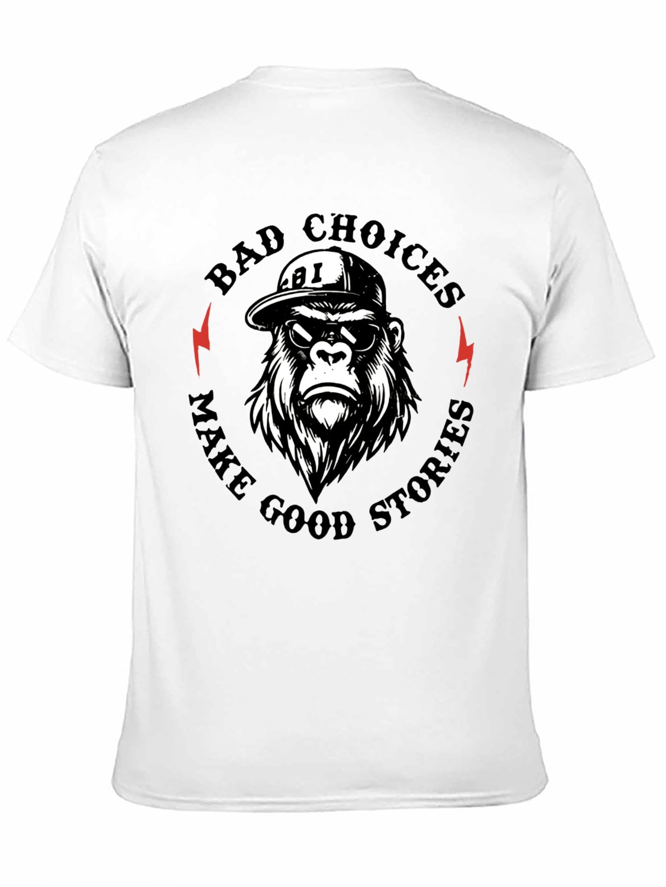 BAD CHOICES MAKE GOOD STORIES Chimpanzee T-shirt