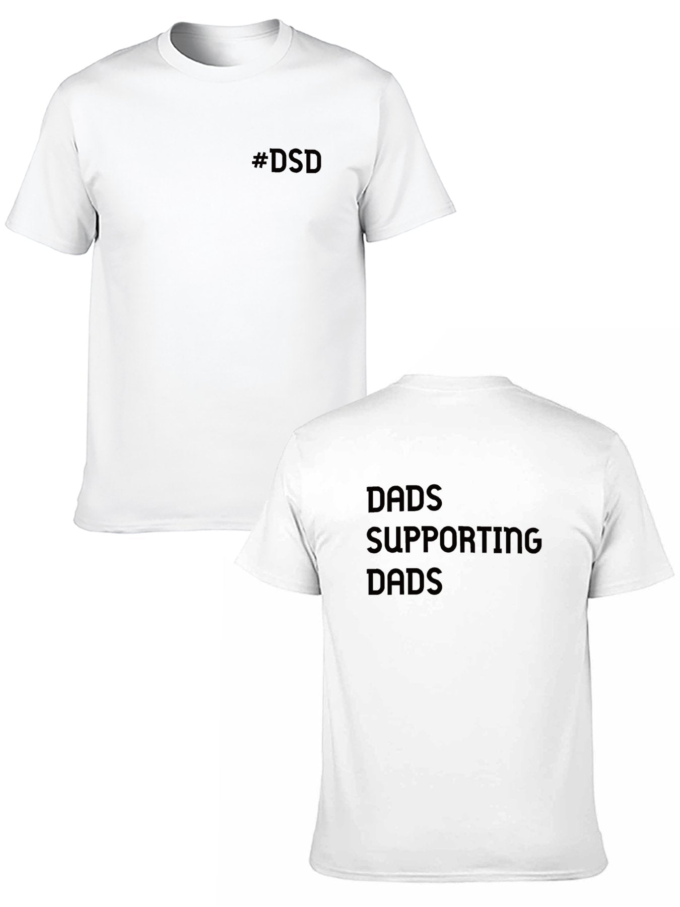 Graphic tee [Dads support dads] t-shirt