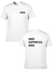 Graphic tee [Dads support dads] t-shirt