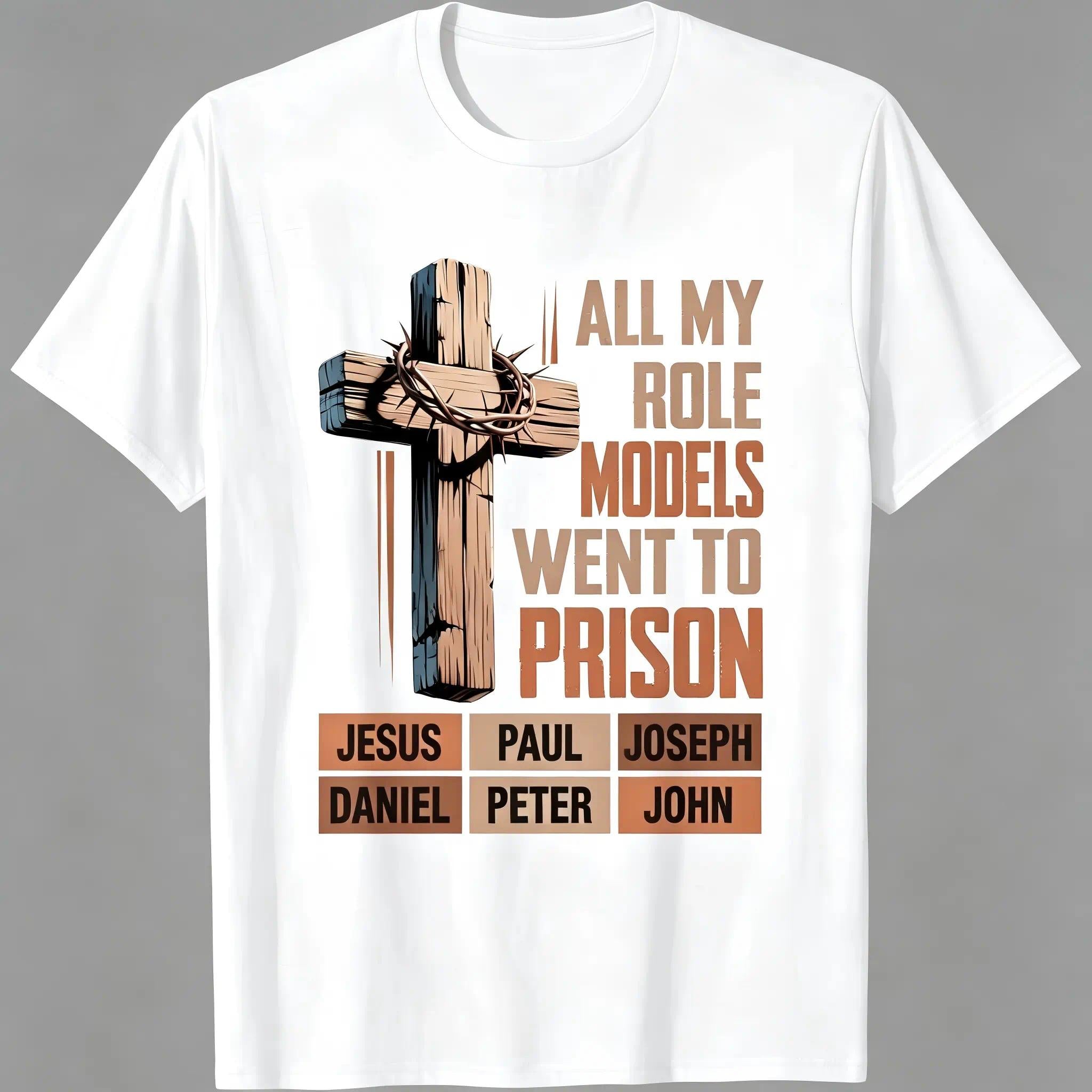 "All My Role Models Went To Prison" Bible Characters Cross Graphic T-Shirt for Men & Women - Vintage Christian Faith Tee, Soft Breathable Cotton Crew Neck Short Sleeve, All-Season Summer Spring Casual, Great Daily Wear & Faith Gift, Machine Washable