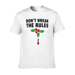Graphic tee don't break the rules] funny t-shirt Unisex gift idea adult joke