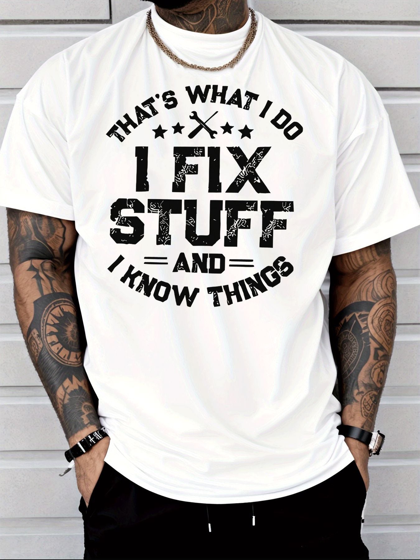 Men's Casual T Shirt That's What I Do I Fix Stuff And I Know Things Stars Wrench Print Classic Fashion Adult Male Daily Wear