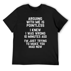 Men's Classic Short-Sleeve T-Shirt - Funny "Arguing With Me Is Pointless" Quote Graphic Tee