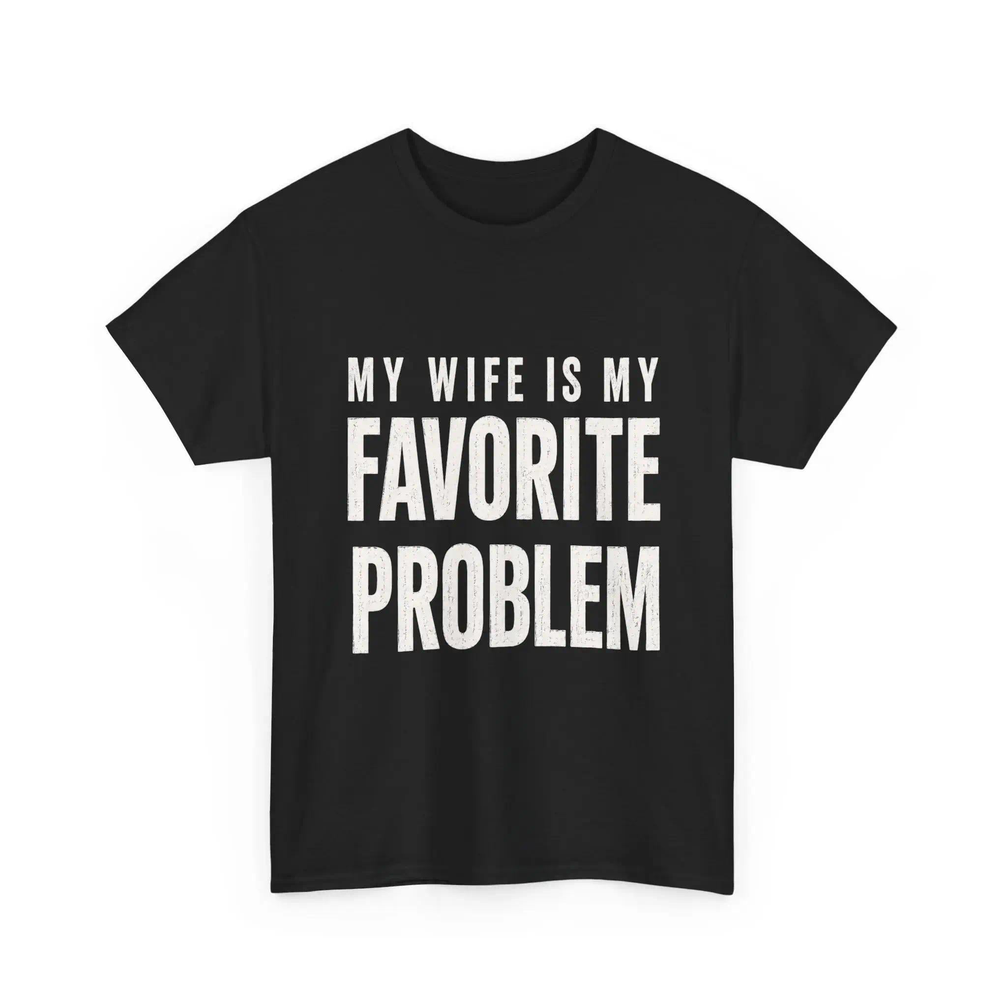 Men's Classic Shortsleeve T-Shirt, Funny 'My Wife Is My Favorite Problem' Graphic Print, Smooth Crew Neck with Lived-in Vibe, Ribbed, Cotton, Casual, Tops, Tee