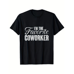 Funny Office Coworker Saying T-Shirt - Black with White Text Tee, Lightweight Work Humor Shirt Suitable for Men & Women, Casual Top for Office Parties & Gifts, All-Season Comfortable Casual Attire