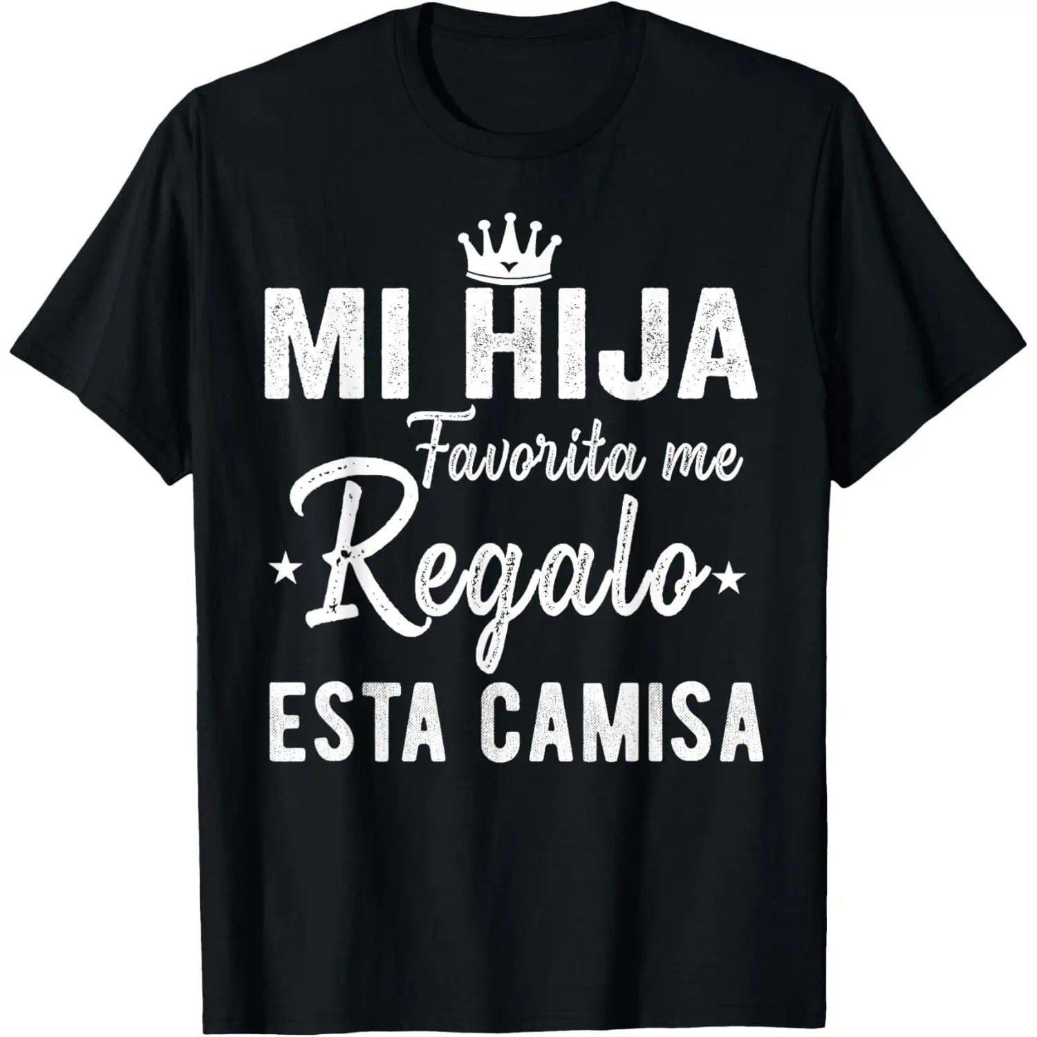 Mi Hija, Regalo Favorita, Me Esta Camisa Spanish Father‘s Day T-Shirt - Funny Dad Gift from Daughter Graphic Tee, Unisex Casual Top