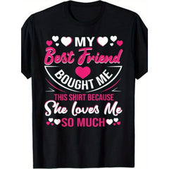 My Best Friend Bought Me This Shirt Because She Loves Me So Much Graphic Tee for Women, Cute Bestie Friendship Short Sleeve T-Shirt, Casual Crew Neck Top for Bestie Gift