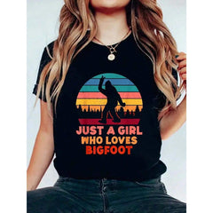 Just A Girl Who Loves Bigfoot Girls Big Foot Sasquatch T-Shirt Print Women's Round Neck Short Sleeve T-Shirt Fashion Graphic Tees Women Top