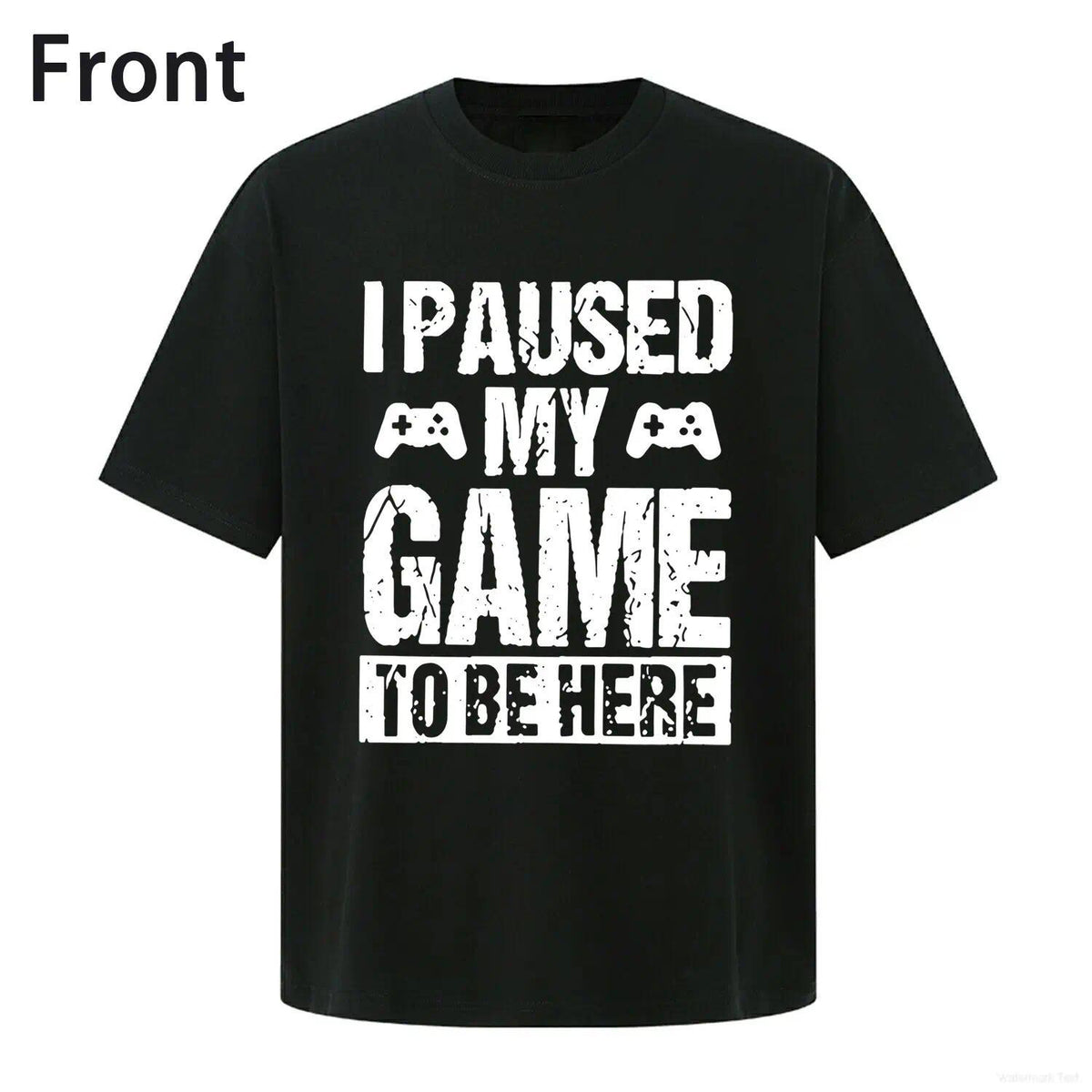 I Paused My Game to Be Here Funny Gamer T-Shirt - Video Game Enthusiast Humor Graphic Tee, Unisex Casual Top