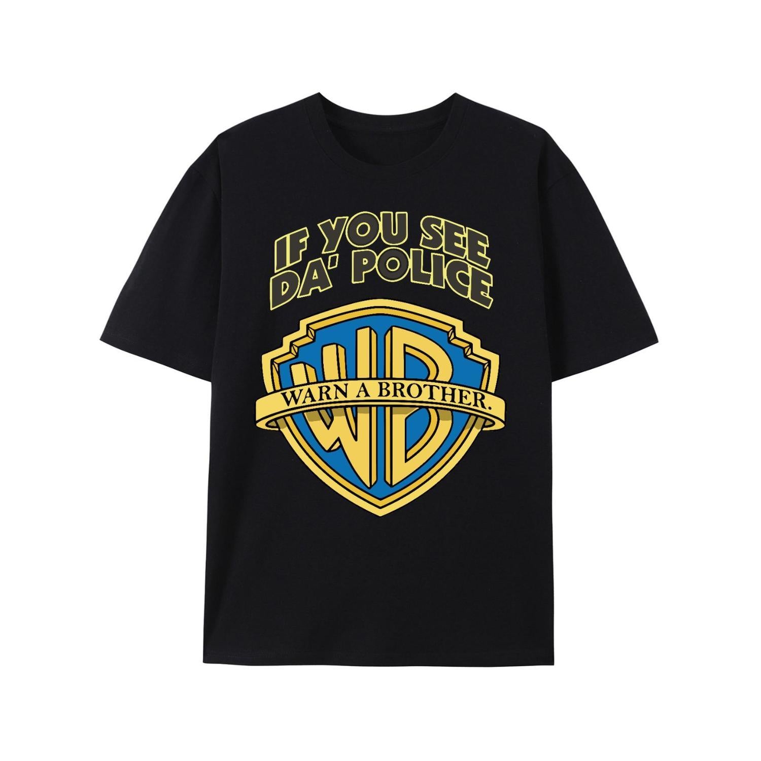 if you see the police warn a brother T-shirt