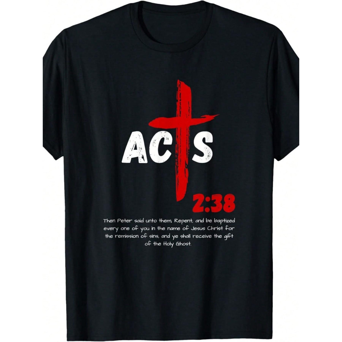 Acts 2 38 Baptized In Jesus Name Cr Pent.Stal Apostolic T-Shirt