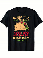 Wanna Taco Bout Jesus Lettuce Pray Mark 16 15 Graphic Tee for Men Women, Funny Christian Short Sleeve T-Shirt, Casual Crew Neck Top for Religious Gift