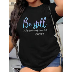 “Be Still and Know That I Am God” Christian Inspirational Graphic T-Shirt - Psalm 46:10 Bible Verse Graphic Tee, Unisex Faith Gift