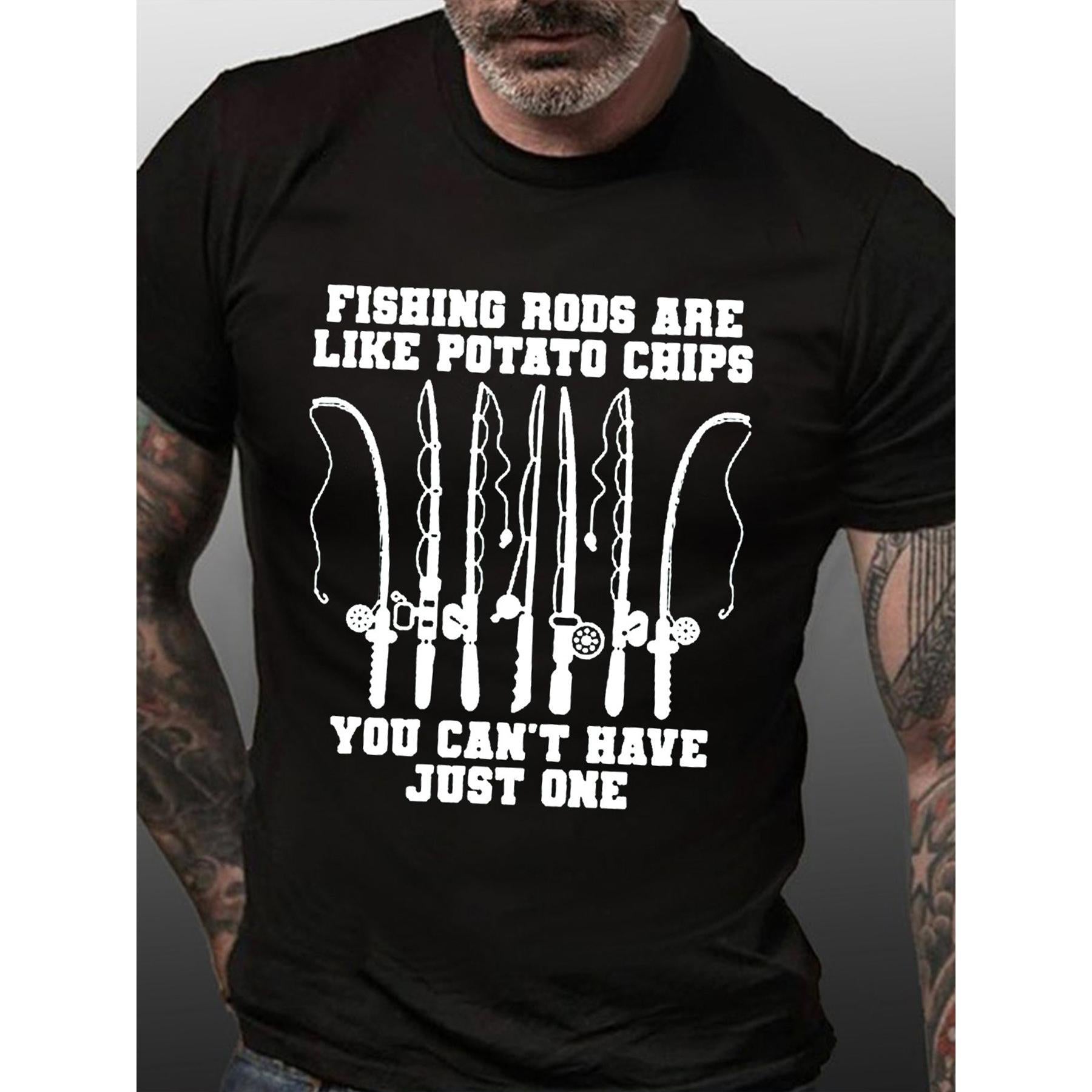 “Fishing Rods Are Like Potato Chips, You Can’t Have Just One” Funny Angler T-Shirt - Fishing Addiction Humor Graphic Tee, Unisex Casual Top