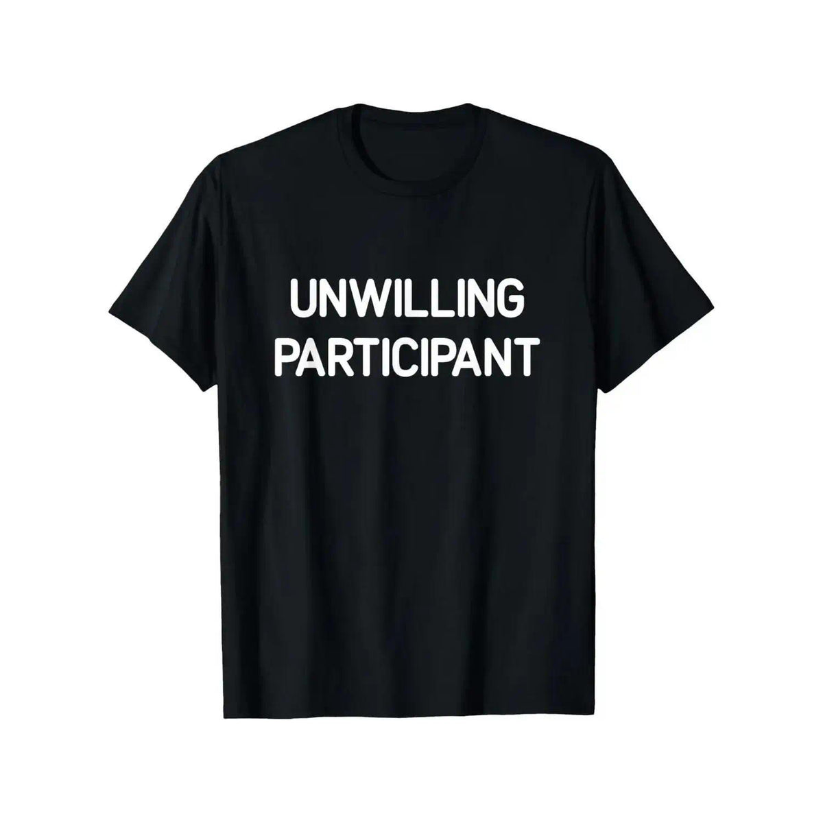 T-shirt for reluctant participants, funny humorous joke satire T-shirt, men's and women's four-season pure cotton casual crew neck outdoor short-sleeve T-shirt, fun T-shirt, men's T-shirt, men's gift, slightly stretchy, cotton