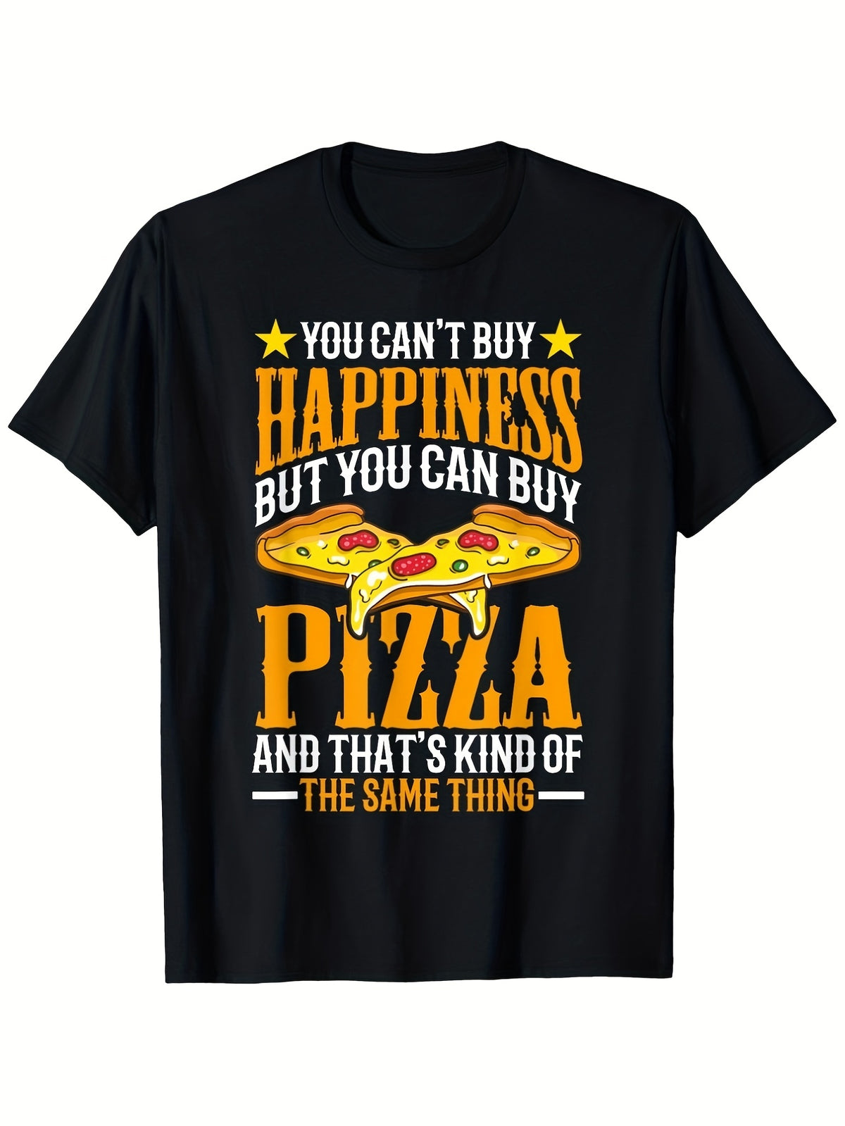 You Can't Buy Happiness But You Can Buy Pizza Funny Food Lover Graphic Tee for Men Women, Hilarious Pizza Quote Short Sleeve T-Shirt, Casual Crew Neck Top for Pizza Lover Gift