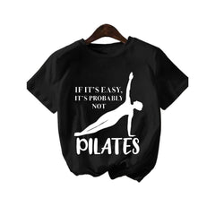 “If It‘s Easy, It’s Probably Not Pilates” Funny Workout T-Shirt - Pilates Humor Graphic Tee, Unisex Fitness Top