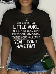 Women's Funny Graphic T-Shirt You Know That Little Voice Inside Your Head Quote Casual Short Sleeve Crew Neck Humor Tee