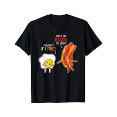 Don't Go Bacon My Heart Cute Funny Bacon And Egg Breakfast Pun Graphic Tee, Unisex Soft Cotton Crew Neck Top, All Season Breakfast Pun Tee, Casual Outfit for Food Lovers and Pun Fans