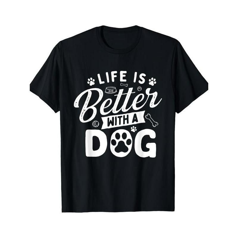 "Life is Better with a Dog" Graphic T-Shirt