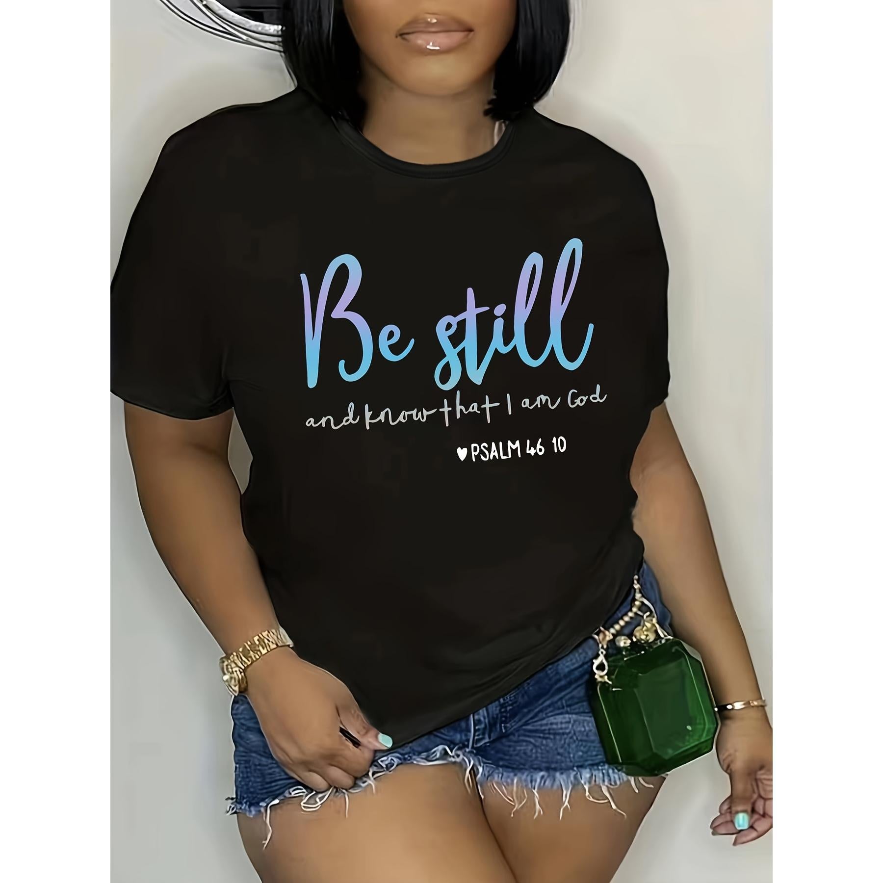 “Be Still and Know That I Am God” Christian Inspirational Graphic T-Shirt - Psalm 46:10 Bible Verse Graphic Tee, Unisex Faith Gift