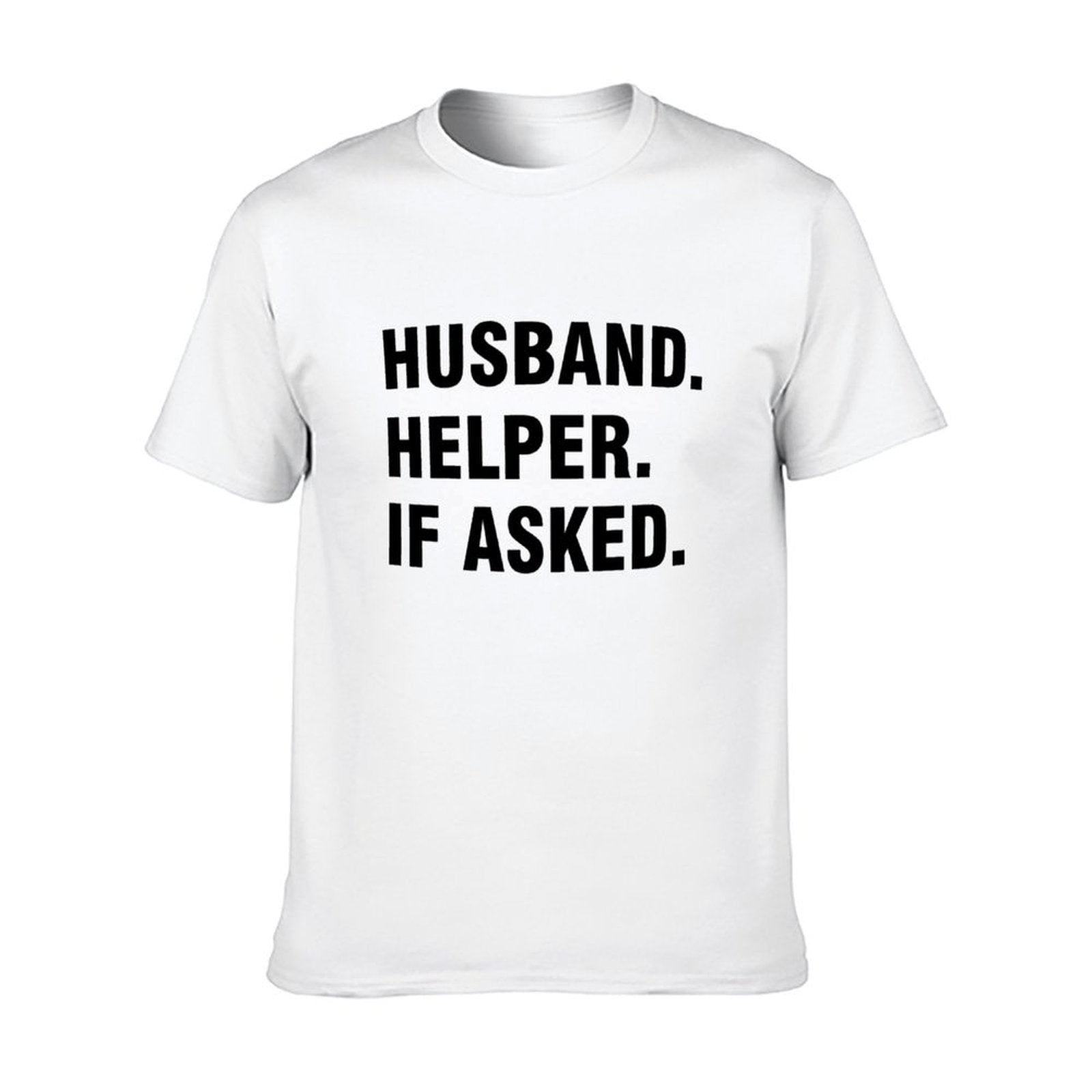 Graphic tee [Husband.Helper.If asked] funny t-shirt Unisex