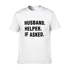 Graphic tee [Husband.Helper.If asked] funny t-shirt Unisex