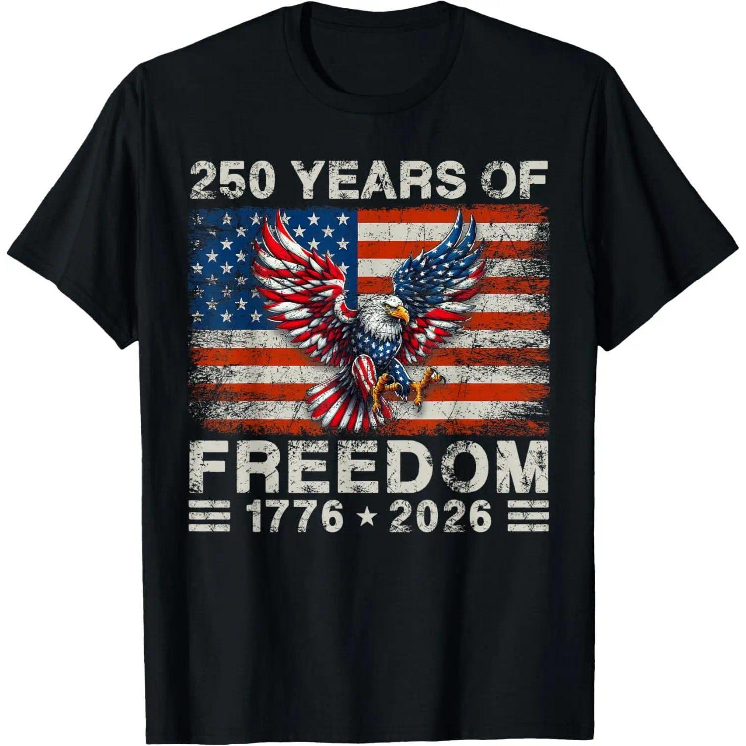 250th American Anniversary Independence 250 Years of Freedom T-Shirt