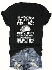 Funny Street Taco Food Quote Graphic T‑Shirt Unisex, Humor Slogan Short Sleeve Crewneck Casual Everyday Tee Top