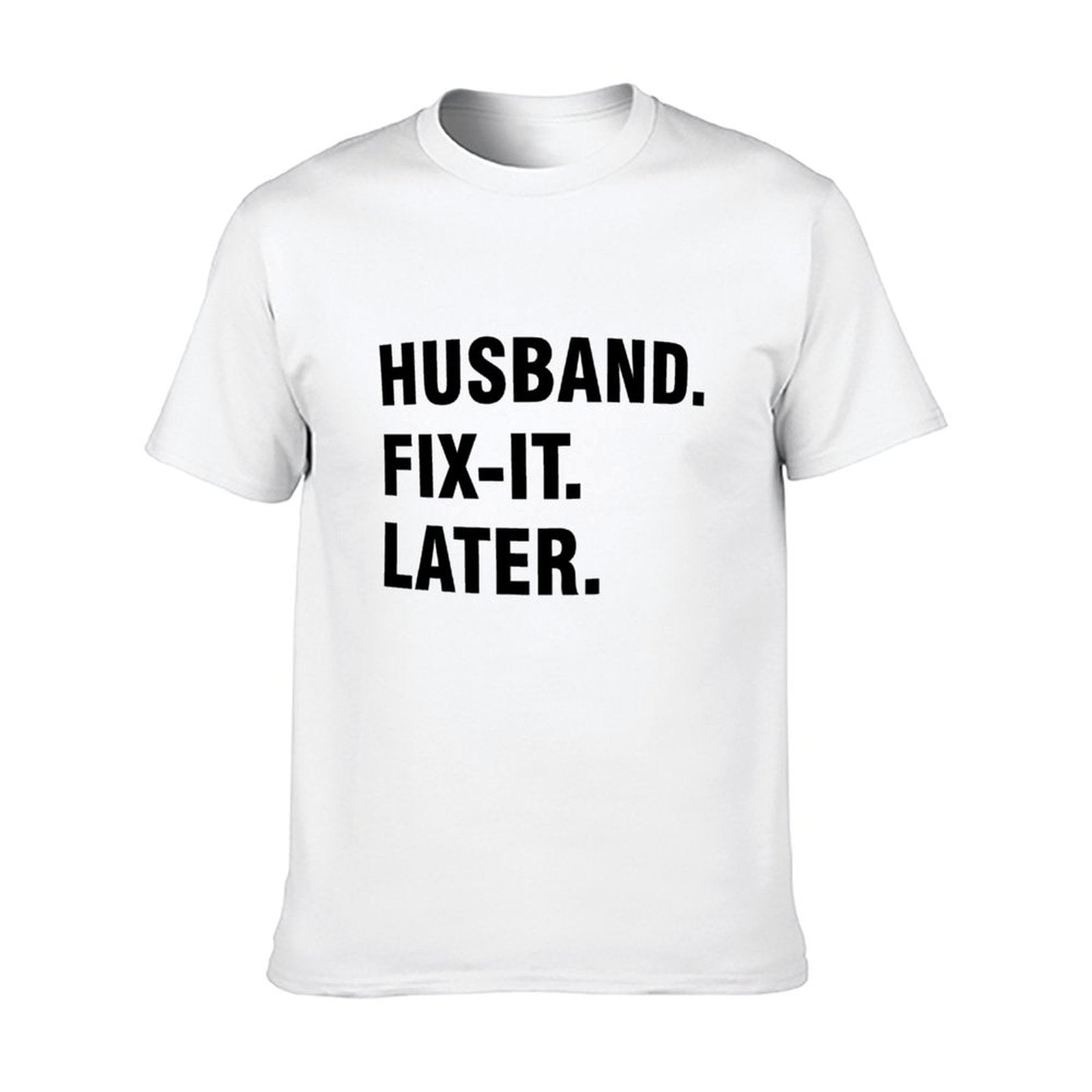 Graphic tee [Husband.FIX it.Later] funny t-shirt Unisex