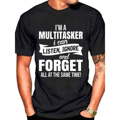 “I’m a Multitasker” Funny Graphic T-Shirt - Sarcastic Work Humor Tee, Unisex Casual Top
