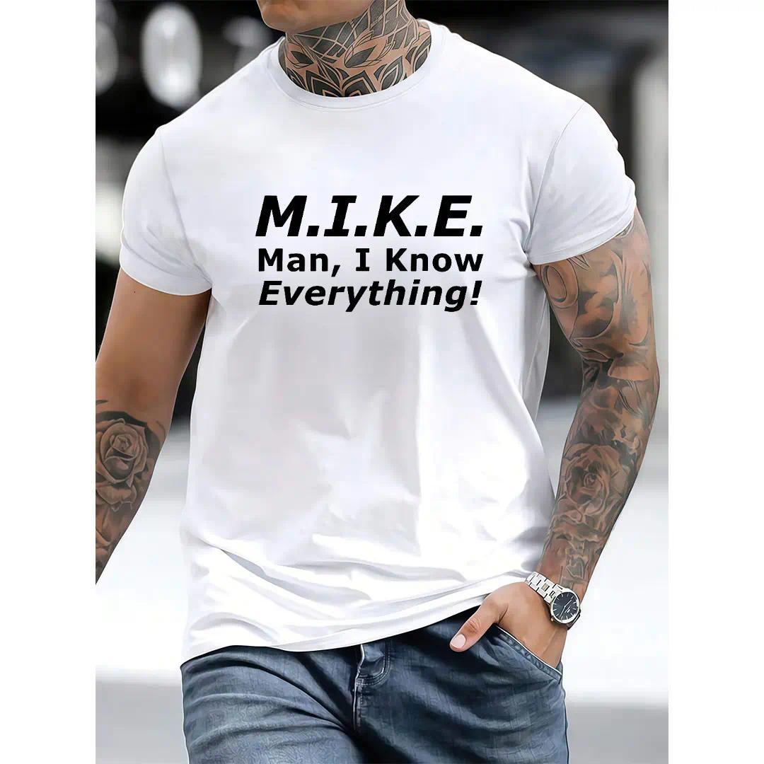 Funny Mike T-Shirt - 'Knows Everything' Humor Gift for Men - Birthday & Father's Day Top Cotton graphic tees men gifts