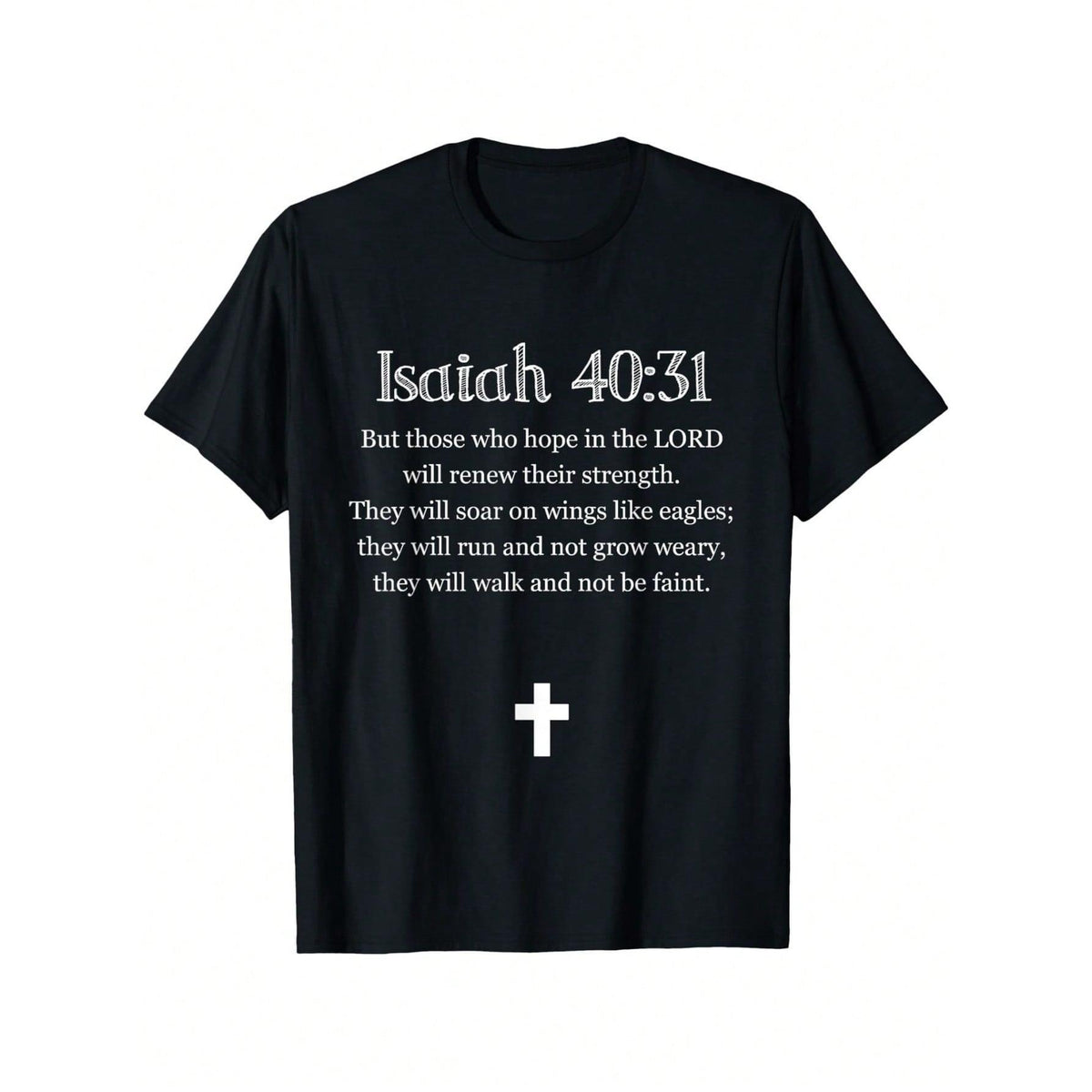 Isaiah 40:31 Bible Verse Scripture Christian T-Shirts T-Shirt