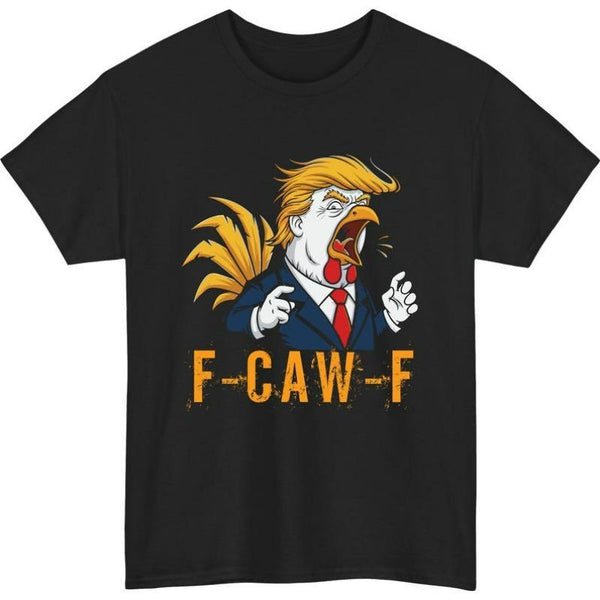Funny F-Caw-F Rooster Parody T-Shirt