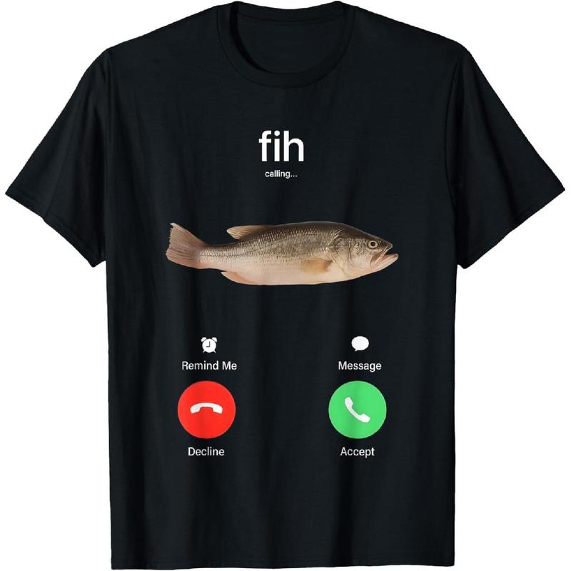 100%25 Cotton Fih Calling Remind me Message Decline Accept Phone Call Fish T-ShirtFit Casual Streetwear Men Gifts