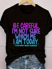 Funny Women's "I'm Not Sure Which Me I Am Today" T-Shirt | Pink Crew Neck Tee | Lightweight Casual Shirt | Humorous Gift for Ladies | Comfortable Fit