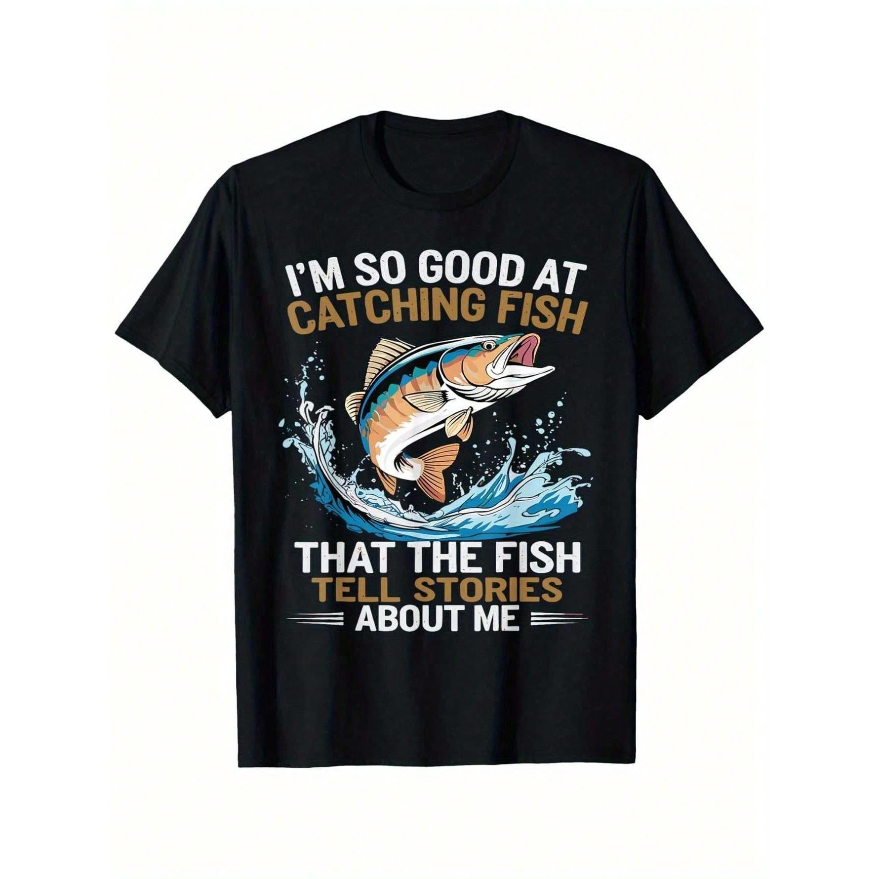 Men's "I'm So Good At Catching Fish That The Fish Tell Stories" Graphic T-Shirt - 100% Cotton Casual Short Sleeve Tee With Vibrant Fish Design,