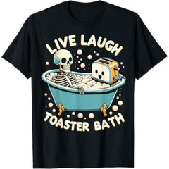 Live Laugh Toaster Bath T-Shirt