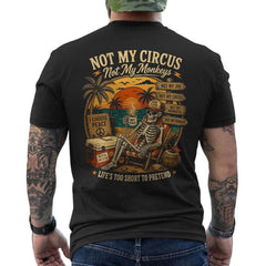 Not My Monkey Not My Circus Funny Monkey Saying Quote Retro ON BACK T-Shirt