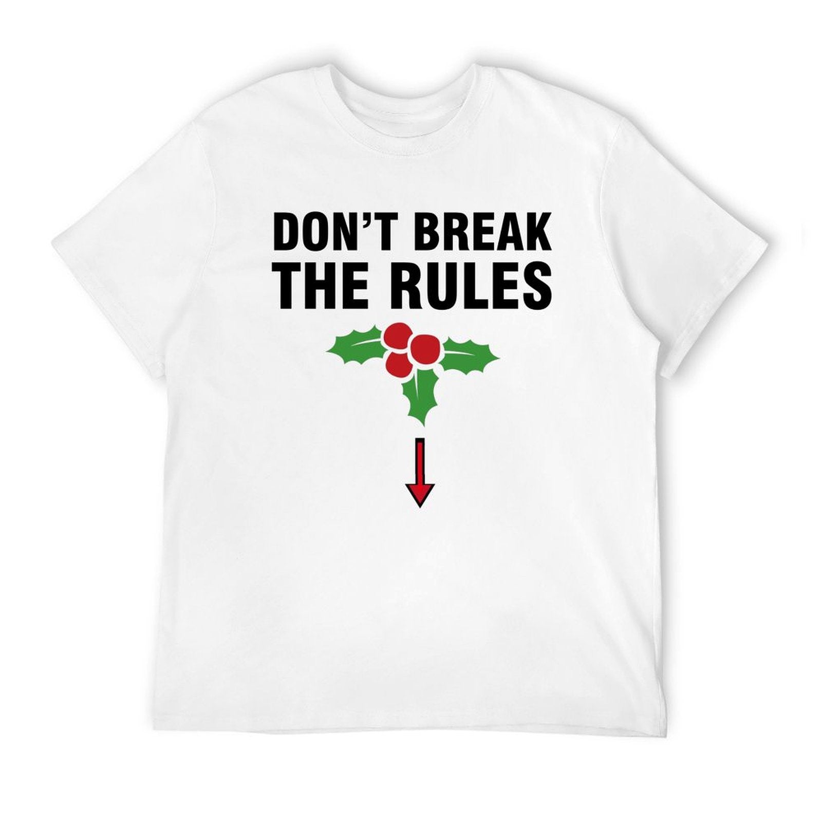 Graphic tee don't break the rules] funny t-shirt Unisex gift idea adult joke