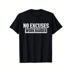 No Excuses Work Harder Motivation Gift T-Shirt, Casual Round Neck Outdoor Short Sleeve TShirt