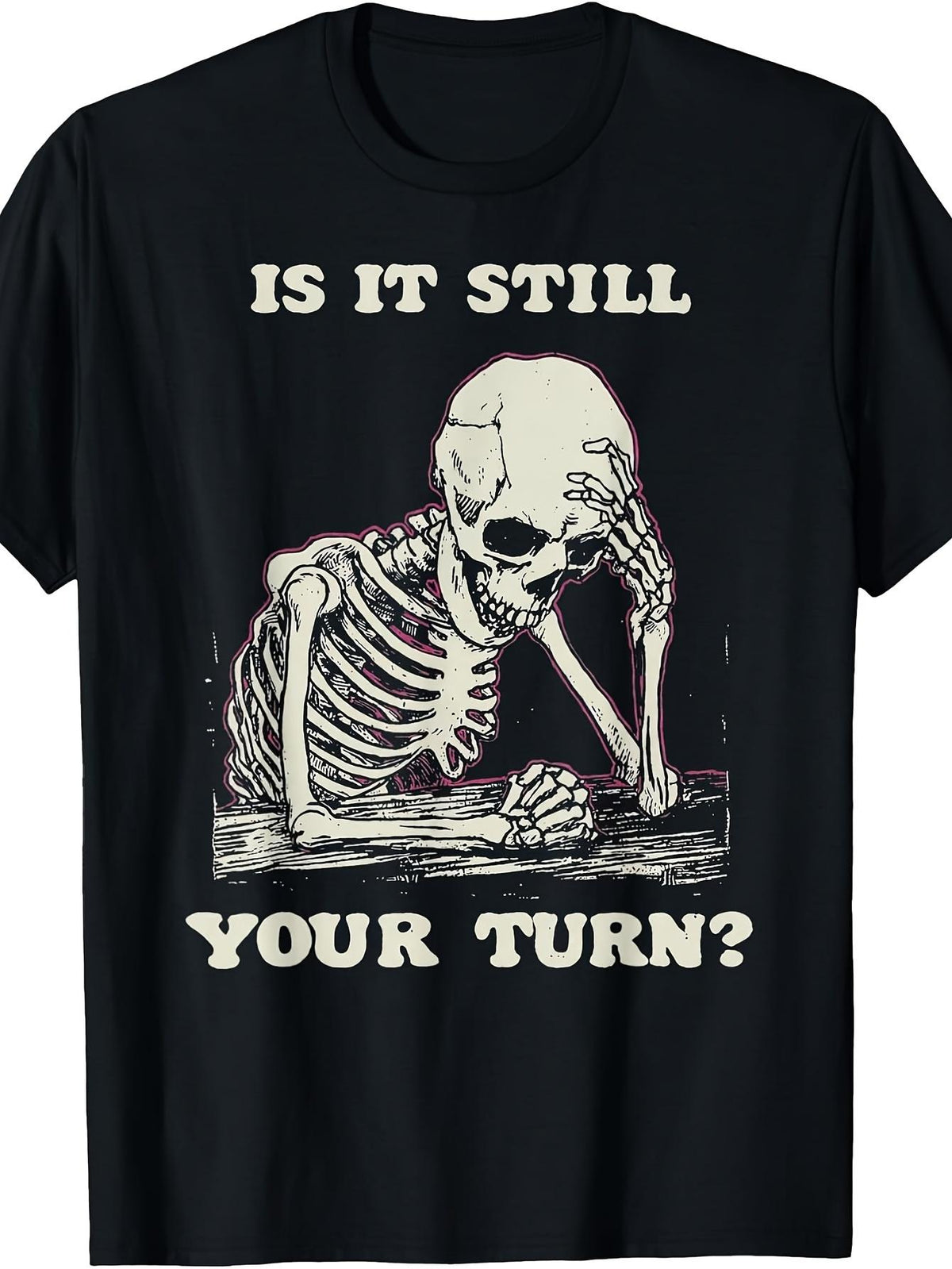 Is It Still Your Turn Funny Waiting Skeleton Meme Graphic Tee for Men Women, Hilarious Bench Humor Short Sleeve T-Shirt, Casual Crew Neck Top for Daily Wear