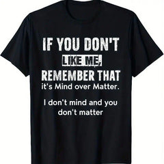 If You Don‘t Like Me Sassy Graphic T-Shirt - Witty Comeback Statement Tee, Unisex Casual Top