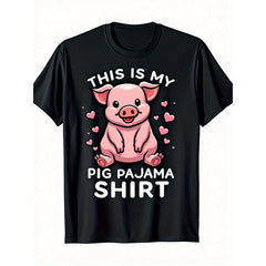 This Is My Pig Pajama Shirt Cute Pink Pig Graphic T-Shirt, Unisex Soft Cotton Crew Neck Tee, Novelty All Season Gift For Pig Lovers Animal Enthusiasts Casual Daily Wear