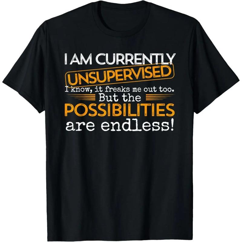 Currently Unsupervised Novelty Graphic Sarcastic Men Women T-Shirt