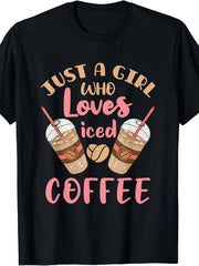 Just A Girl Who Loves Iced Coffee Graphic T-Shirt, Unisex Cotton Crew Neck Short Sleeve Tee, Cute Coffee Lover Casual Novelty Shirt, Gift For Iced Coffee Fans