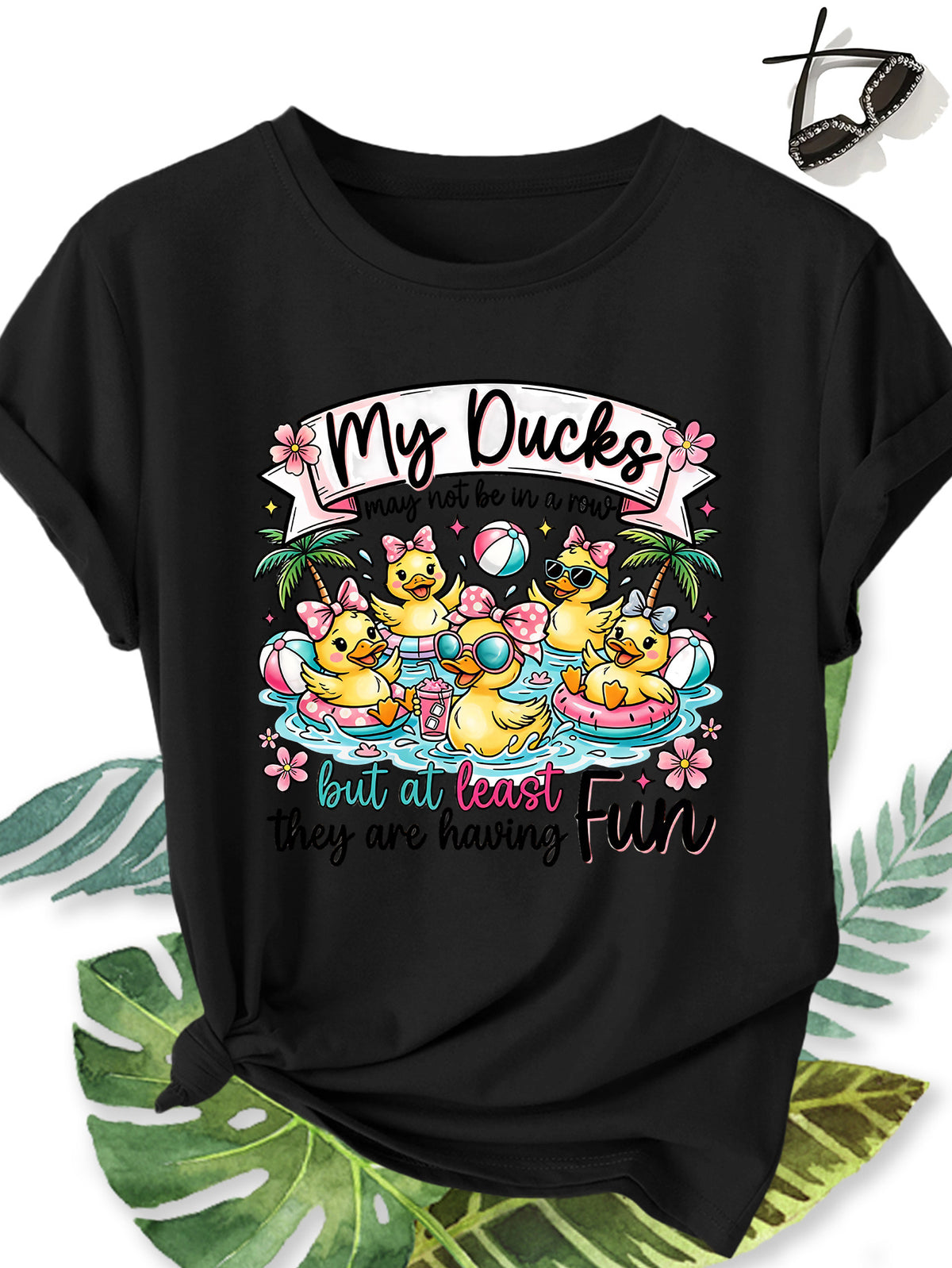 My Ducks May Not Be In A Row But At Least They Are Having Fun T-Shirt Funny Mom Life Tee