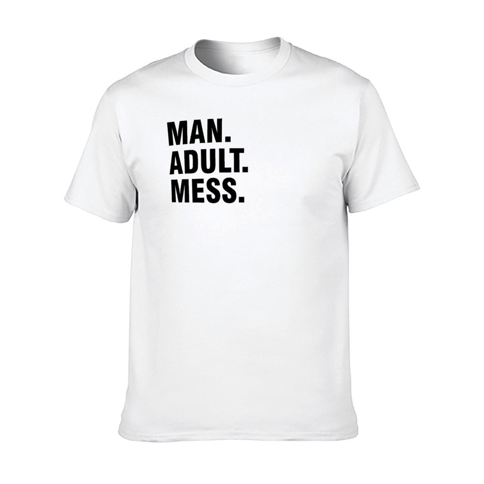 Graphic tee [Man.Adult.Mess] funny t-shirt Unisex